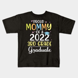 Proud Mommy Of A 2022 3rdt Grade Senior Grad Class Of School Kids T-Shirt